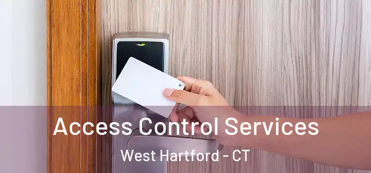 Access Control Services West Hartford - CT