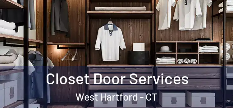 Closet Door Services West Hartford - CT