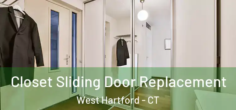 Closet Sliding Door Replacement West Hartford - CT
