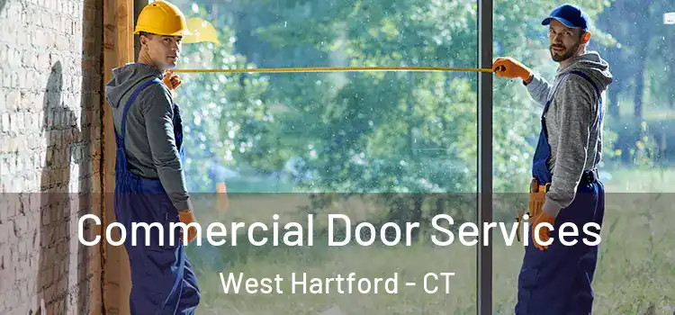 Commercial Door Services West Hartford - CT