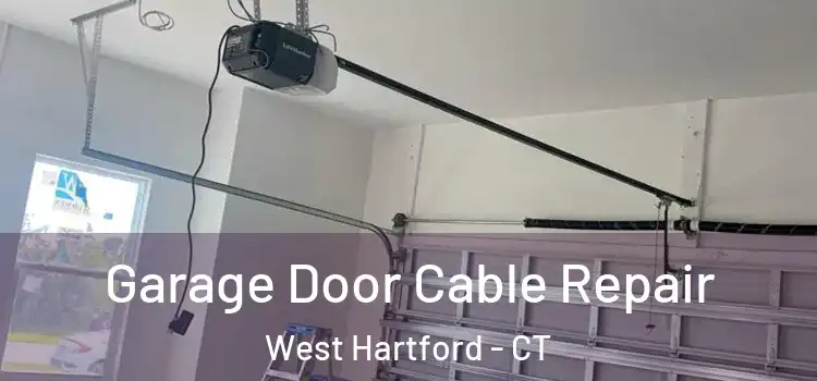  Garage Door Cable Repair West Hartford - CT