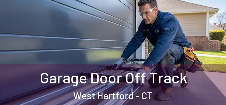  Garage Door Off Track West Hartford - CT