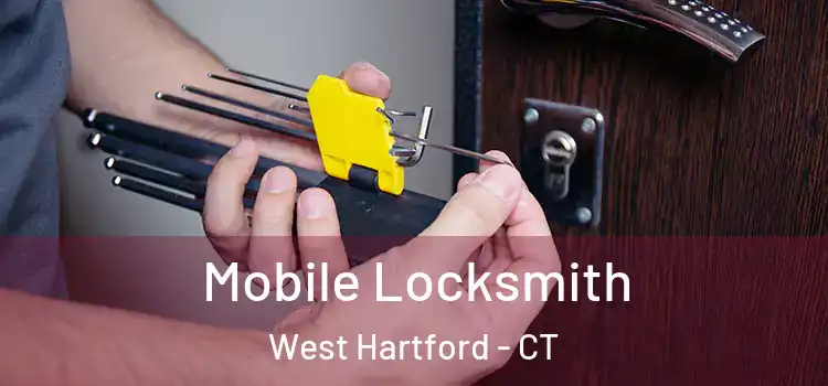 Mobile Locksmith West Hartford - CT