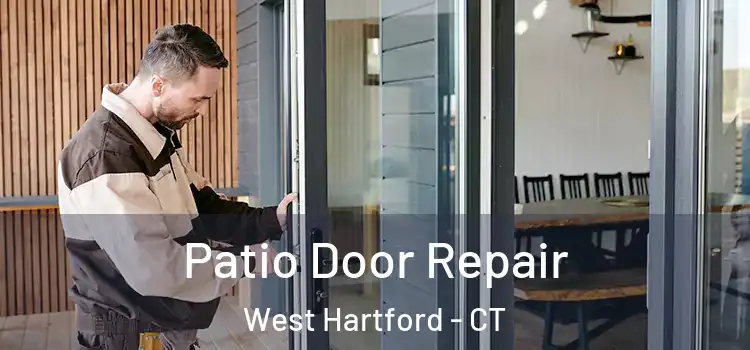 Patio Door Repair West Hartford - CT