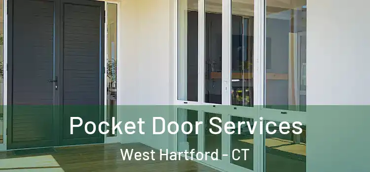 Pocket Door Services West Hartford - CT
