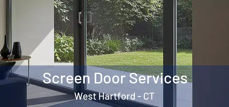 Screen Door Services West Hartford - CT